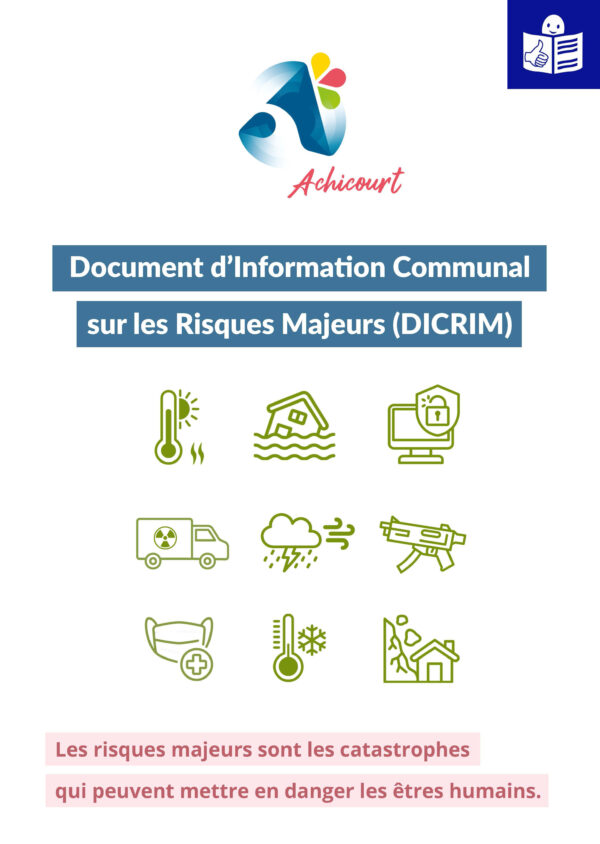 Couverture du DICRIM de la Ville d'Achicourt en FALC. Elle comporte 9 pictogrammes de couleur verte figurant les risques majeurs